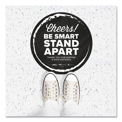 Besafe Messaging Floor Decals, Cheers;be Smart Stand Apart;thank You For Keeping A Safe Distance, 12" Dia, Black-white, 60-ct